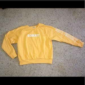 ☆ sorry not sorry sweatshirt ☆